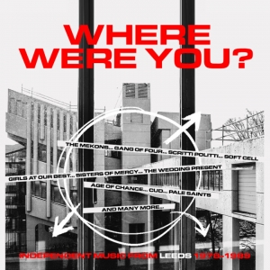 Where Were You -Independent Music From Leeds