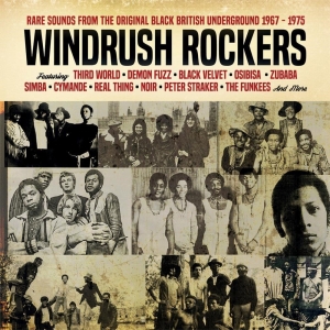 RARE SOUNDS FROM THE ORIGINAL BLACK BRITISH UNDERGROUND 1967 -1975 Windrush Rockers
